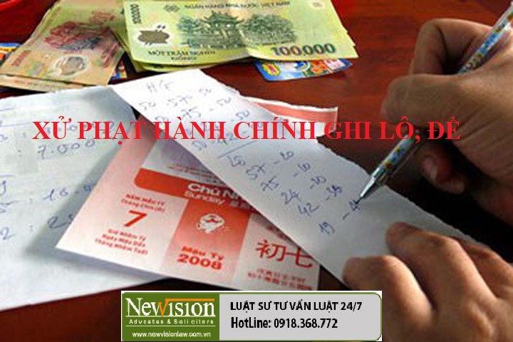NOTE+! Tội ghi lô đề bị xử lý ra sao theo pháp luật Việt Nam
